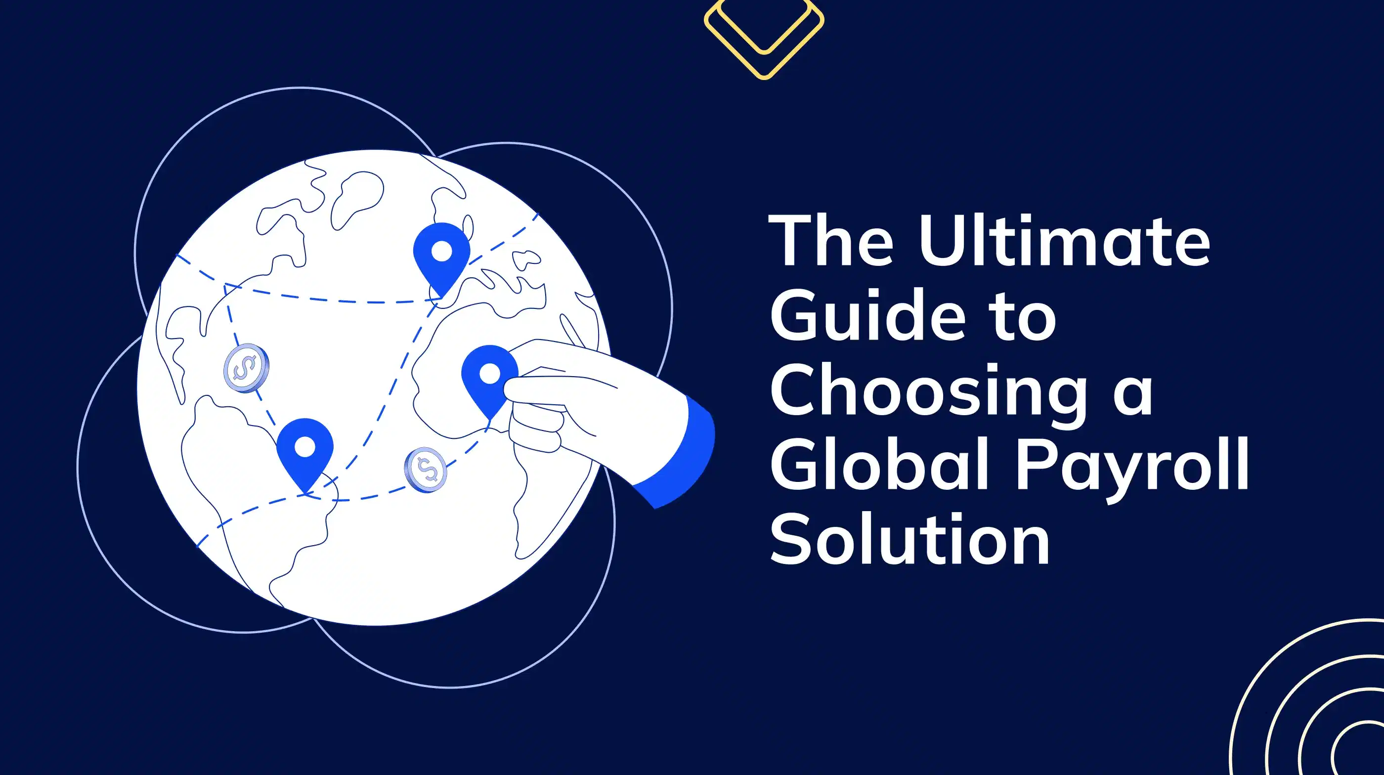The Ultimate Guide to Choosing A Global Payroll Solution